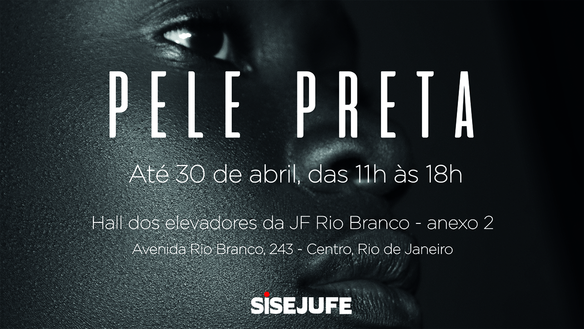 Pele Preta: exposição em homenagem  às mulheres chega à JF Rio Branco, SISEJUFE