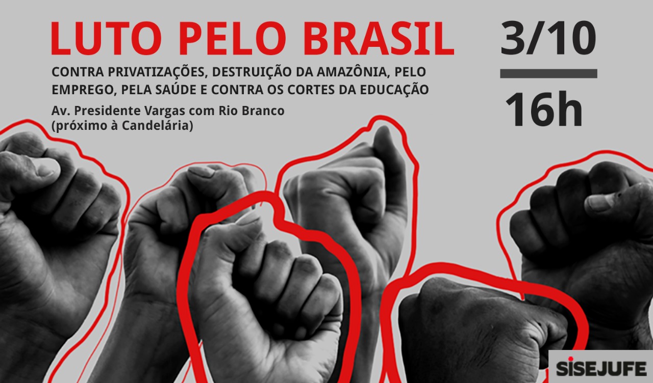 Luto pelo Brasil: Sisejufe convoca para ato, nesta quinta (3/10), 16h, SISEJUFE