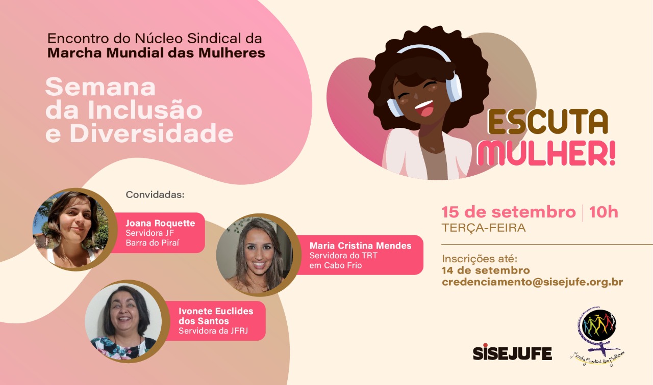 Escuta Mulher: Sisejufe promove encontro sobre Inclusão e Diversidade na terça-feira (15/9), SISEJUFE