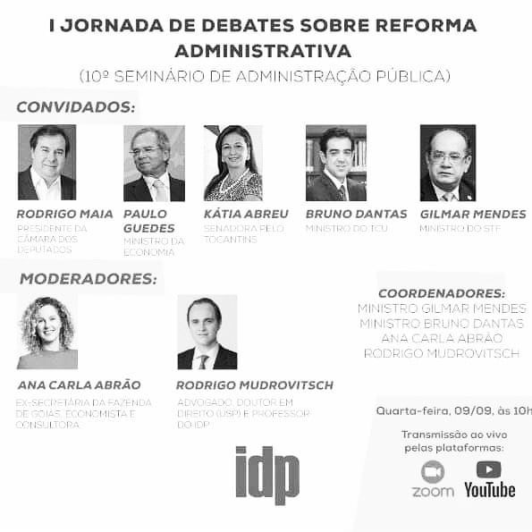 Rodrigo Maia, Paulo Guedes, Kátia Abreu, Gilmar Mendes e Bruno Dantas debatem Reforma Administrativa em evento ao vivo, SISEJUFE