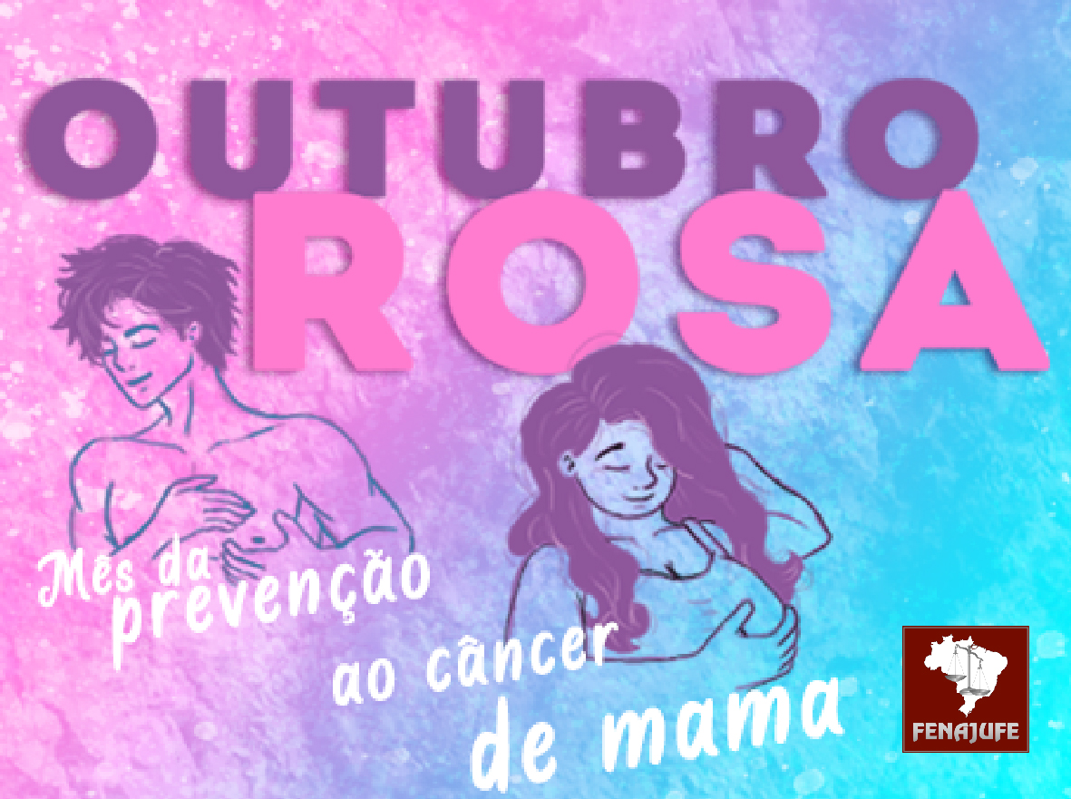Outubro Rosa: Começa campanha de prevenção ao tipo de câncer que mais mata mulheres no Brasil e no mundo, SISEJUFE