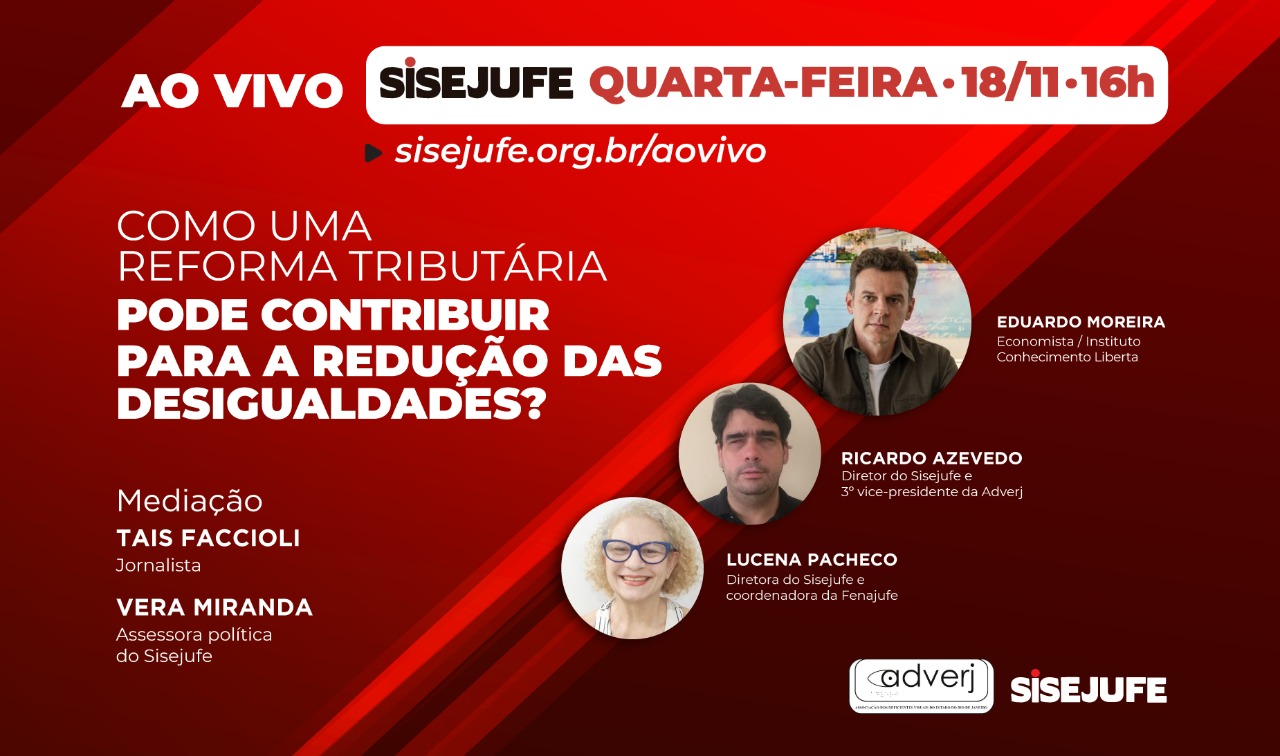 Sisejufe ao Vivo recebe economista Eduardo Moreira, nesta quarta (18/11), às 16h, SISEJUFE