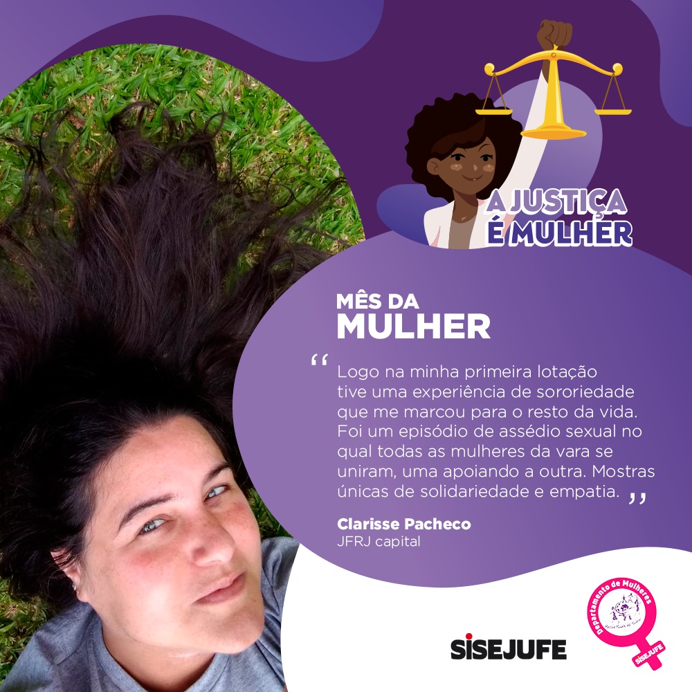 A Justiça é Mulher: servidora Clarisse Pacheco exalta a união que fortalece laços, SISEJUFE
