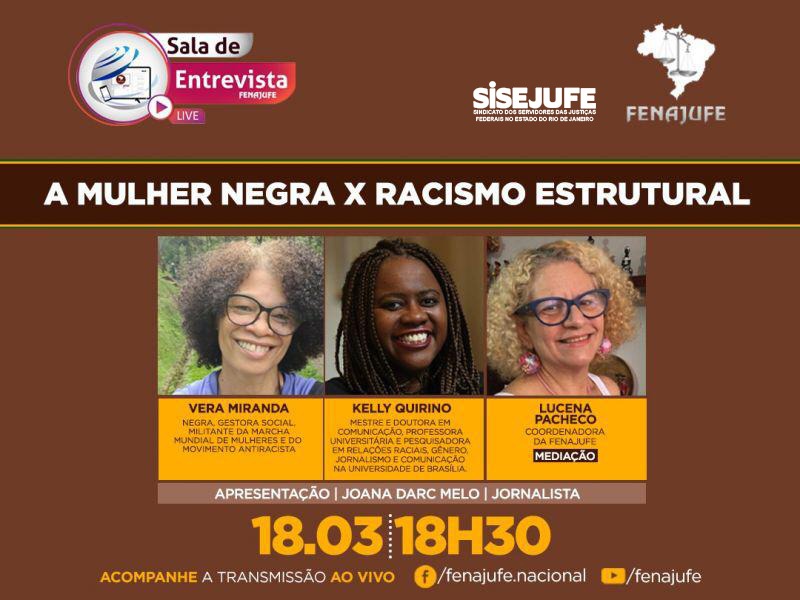 Sisejufe retransmite Live da Fenajufe, nesta quinta-feira (18/03) que  debaterá a mulher negra e o racismo estrutural, SISEJUFE