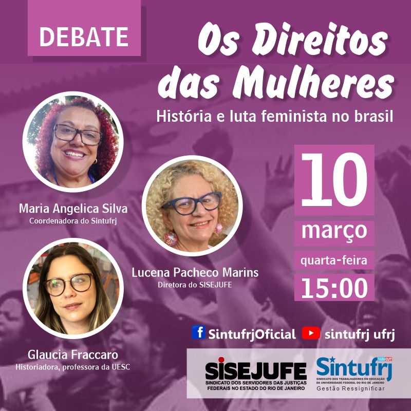 Sisejufe e Sintufrj realizam live conjunta, nesta quarta (10/03), para debater a história e a luta feminista no Brasil, SISEJUFE