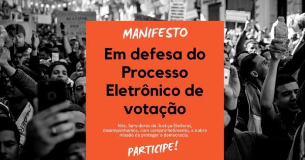 Manifesto dos servidores da Justiça Eleitoral convida sociedade a conhecer processo eletrônico de votação, SISEJUFE