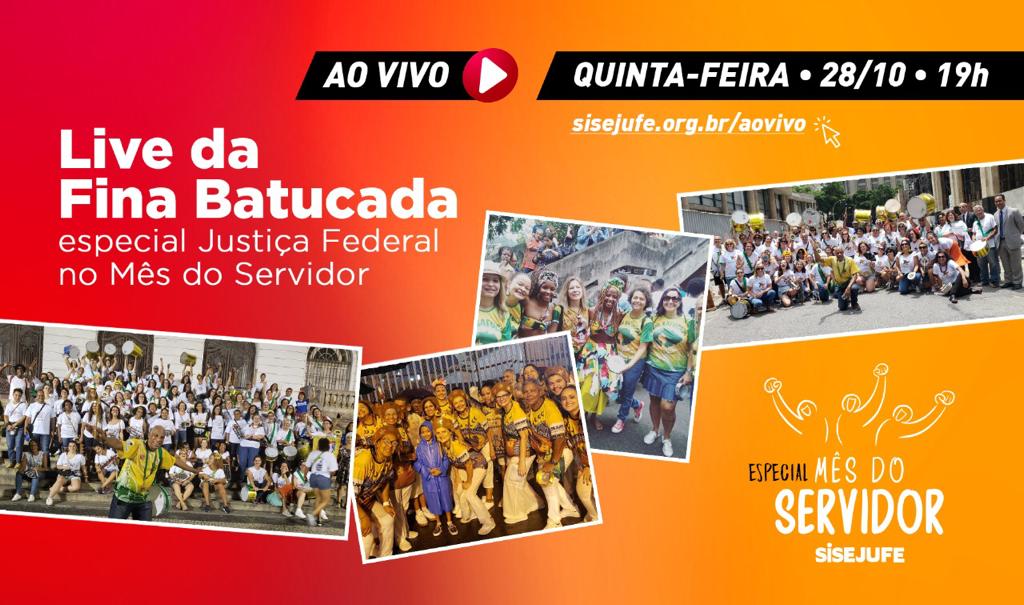 Batuque Sisejufe e Fina Batucada encerram mês do servidor com homenagem a trabalhadores da Justiça Federal, SISEJUFE