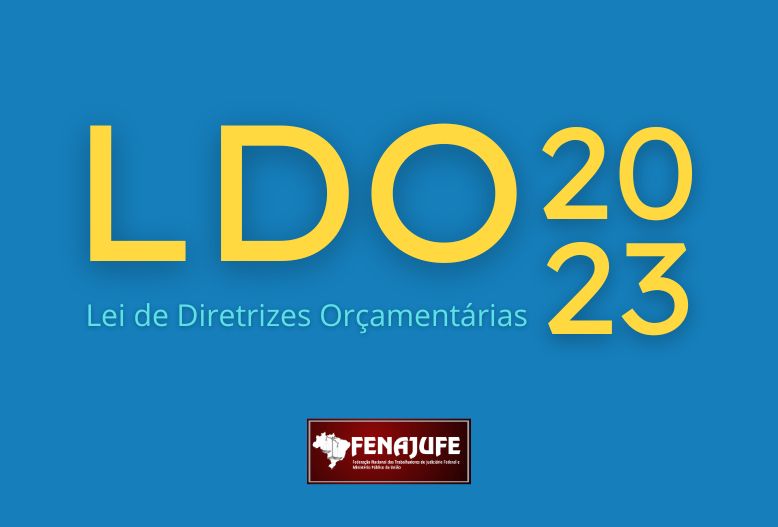 Fenajufe articula e deputado protocola emenda para permitir reajuste do auxílio-alimentação na LDO 2023, SISEJUFE