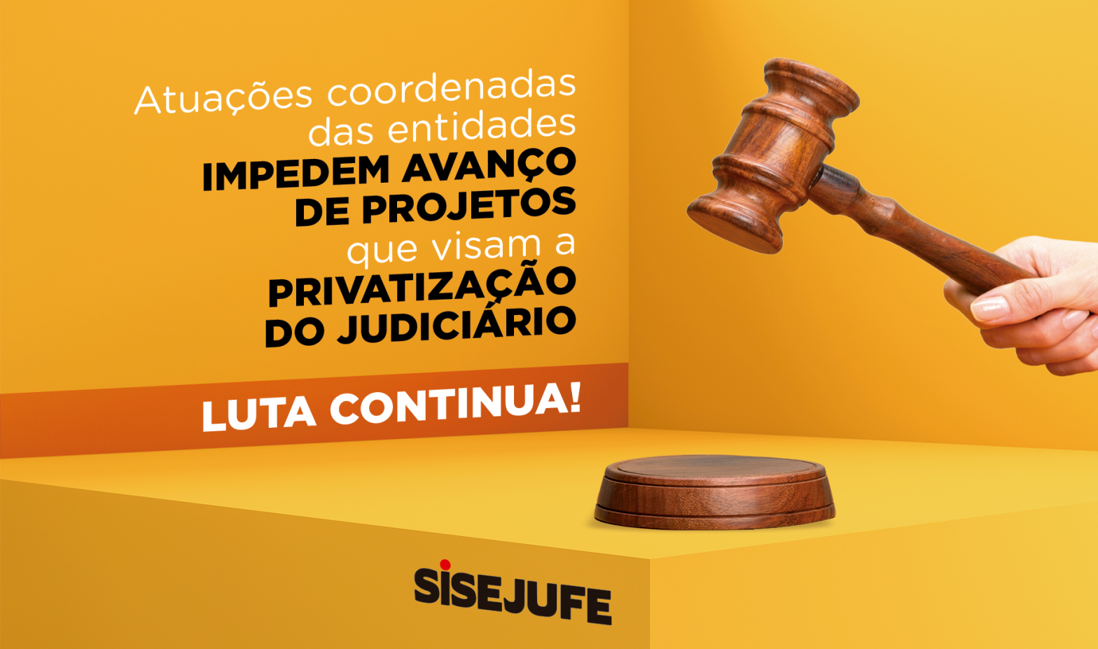 Em atuações coordenadas na Câmara e Senado, Sisejufe e entidades impedem avanço de projetos de privatização do Judiciário, SISEJUFE