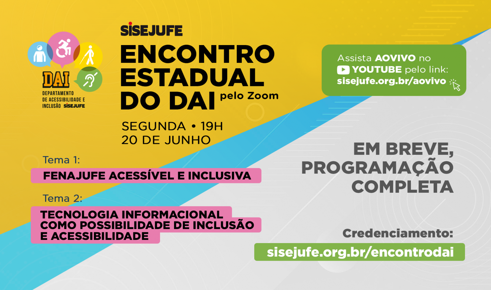 Sisejufe convida para Encontro Estadual de Acessibilidade e Inclusão, na próxima segunda-feira (20/6), às 19h, SISEJUFE