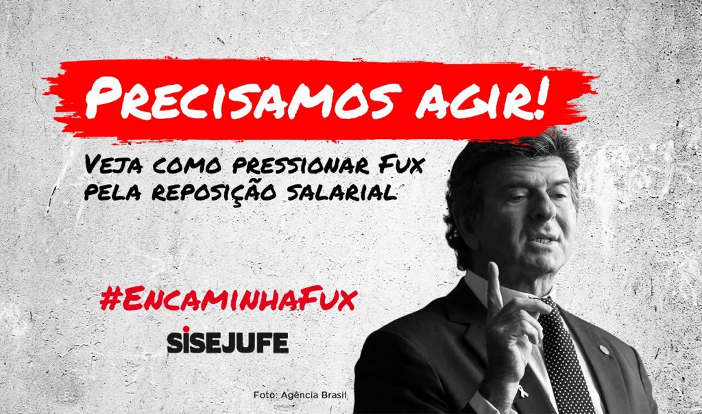 Sisejufe lança site para pressionar Fux pela revisão salarial, SISEJUFE
