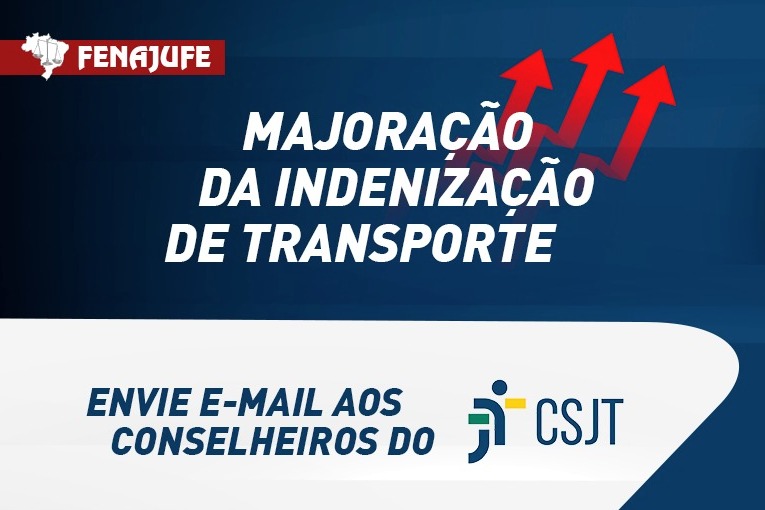 Fenajufe disponibiliza ferramenta para envio de e-mails ao CSJT pela majoração da IT para os Oficiais de Justiça, SISEJUFE