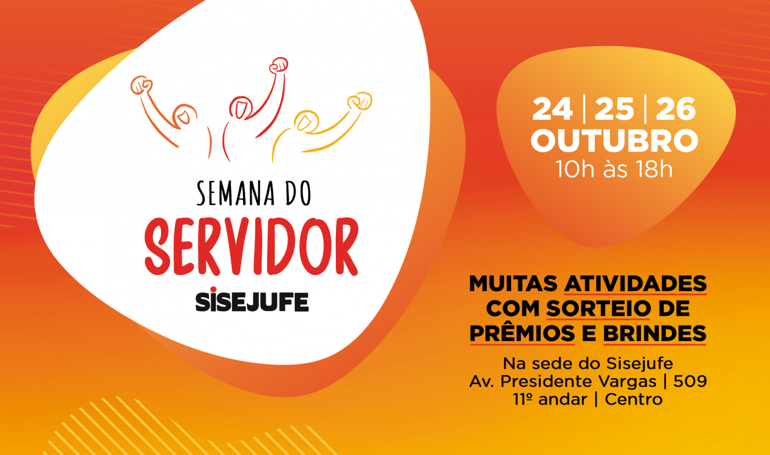Sisejufe convida para Semana do Servidor, de 24 a 26 de outubro, com atividades gratuitas e sorteio de brindes, SISEJUFE
