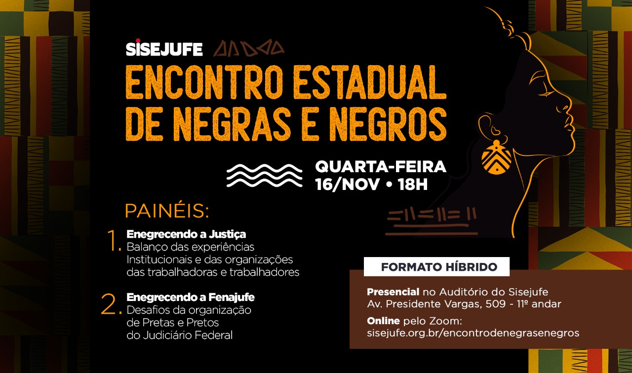 Encontro Estadual de Negras e Negros do Sisejufe acontecerá no dia 16/11, quarta-feira, SISEJUFE