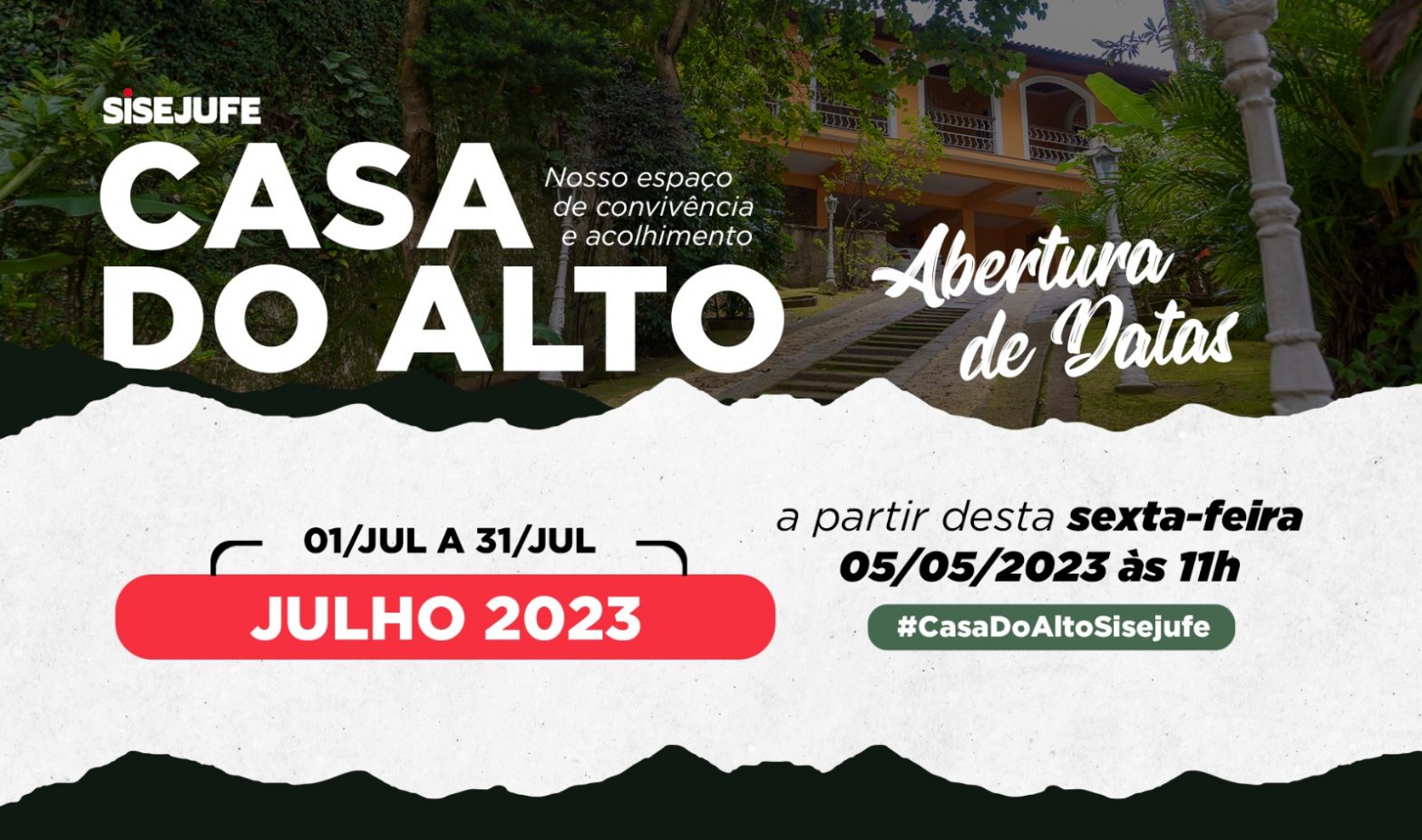 CASA DO ALTO: Sisejufe abrirá reservas para todo o mês de JULHO, SISEJUFE