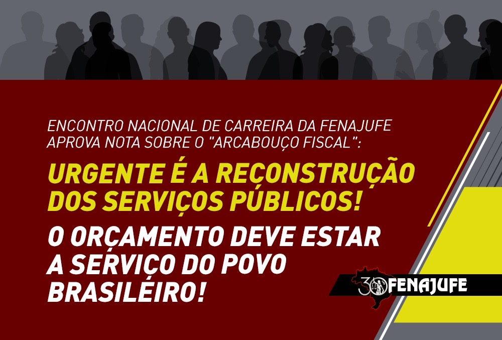 Urgente é a reconstrução dos serviços públicos! O orçamento deve estar a serviço do povo brasileiro!, SISEJUFE