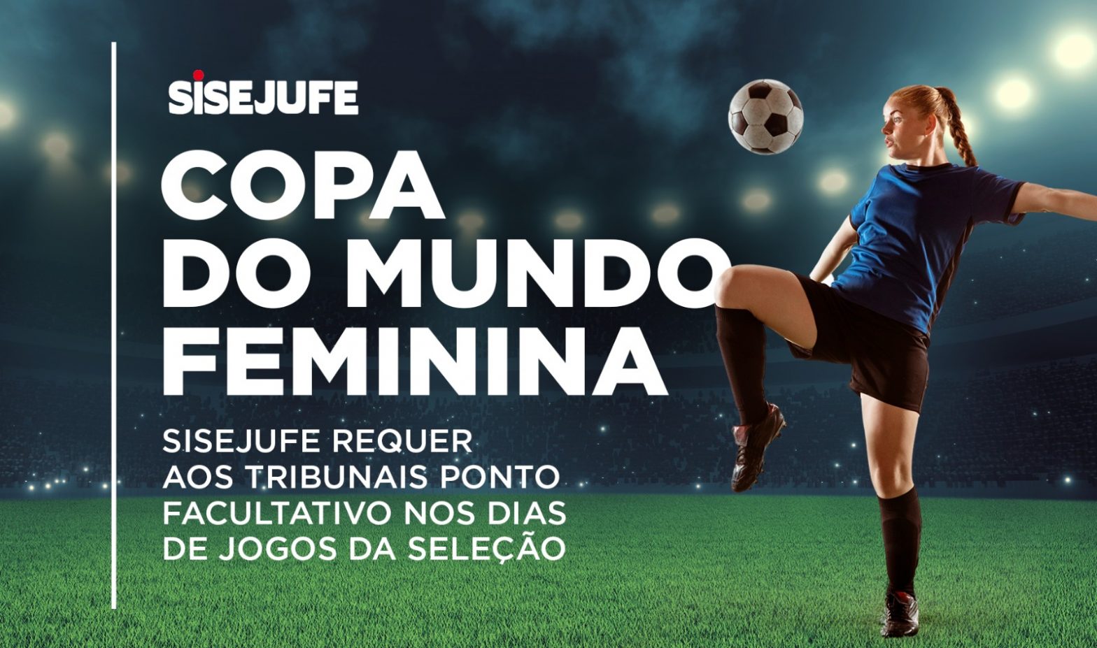 Copa do Mundo Feminina: Sisejufe requer aos tribunais ponto