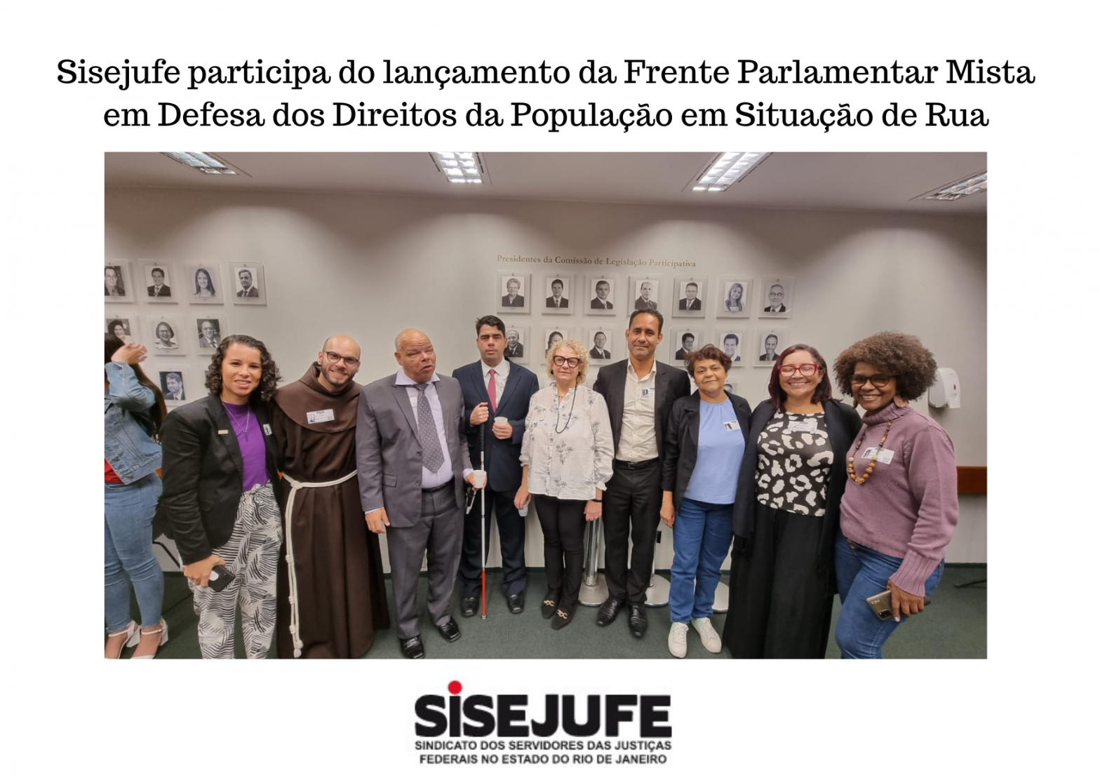 Sisejufe participa do lançamento da Frente Parlamentar Mista em Defesa dos Direitos da População em Situação de Rua, SISEJUFE