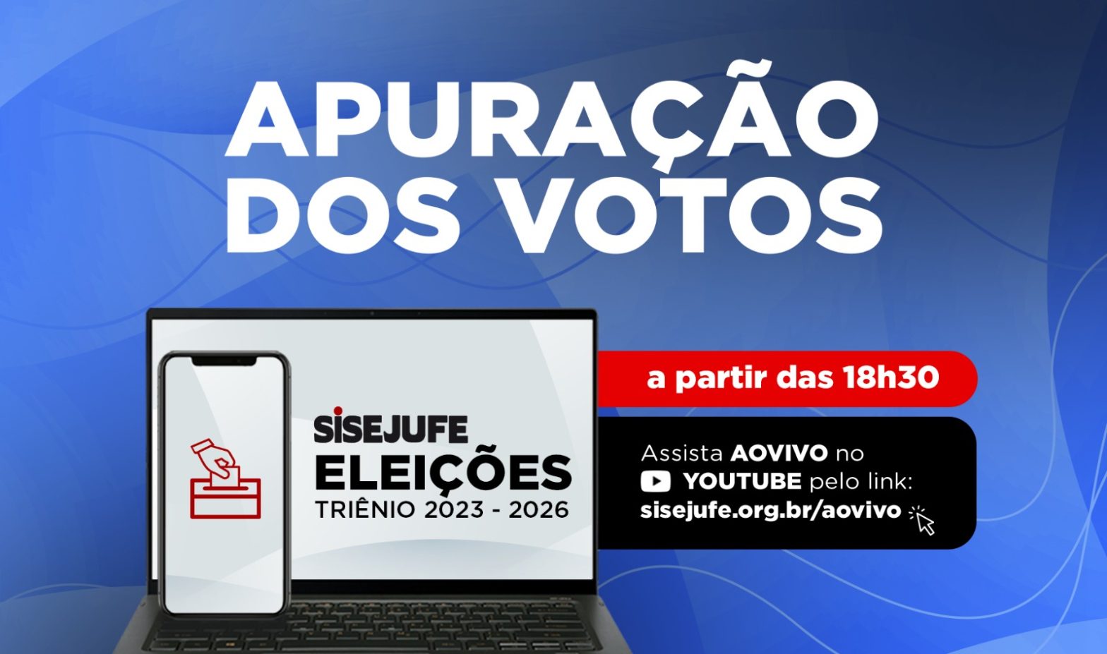 Eleições Sisejujfe: apuração dos votos será transmitida online, pelo Youtube do sindicato, SISEJUFE