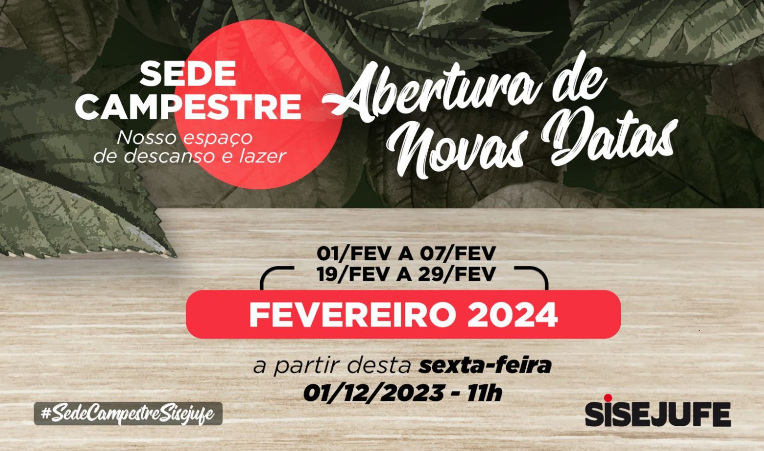 Sisejufe abrirá reservas para o mês de FEVEREIRO, na Sede Campestre, SISEJUFE