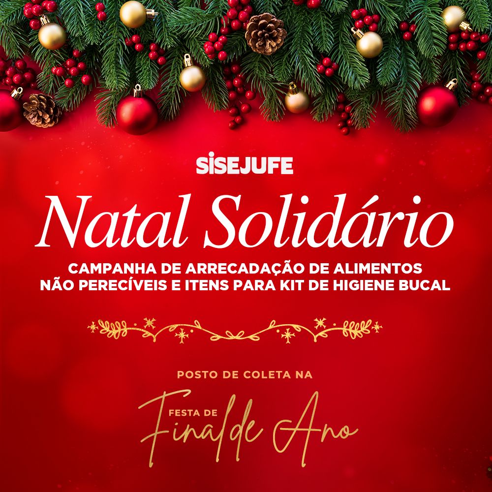 Natal Solidário e Festa de Final de Ano do Sisejufe: uma combinação que tem tudo a ver!, SISEJUFE