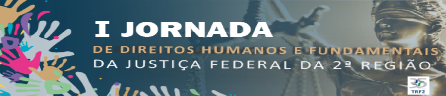 TRF2 convida categoria a contribuir com a construção da I Jornada de Direitos Humanos e Fundamentais, SISEJUFE