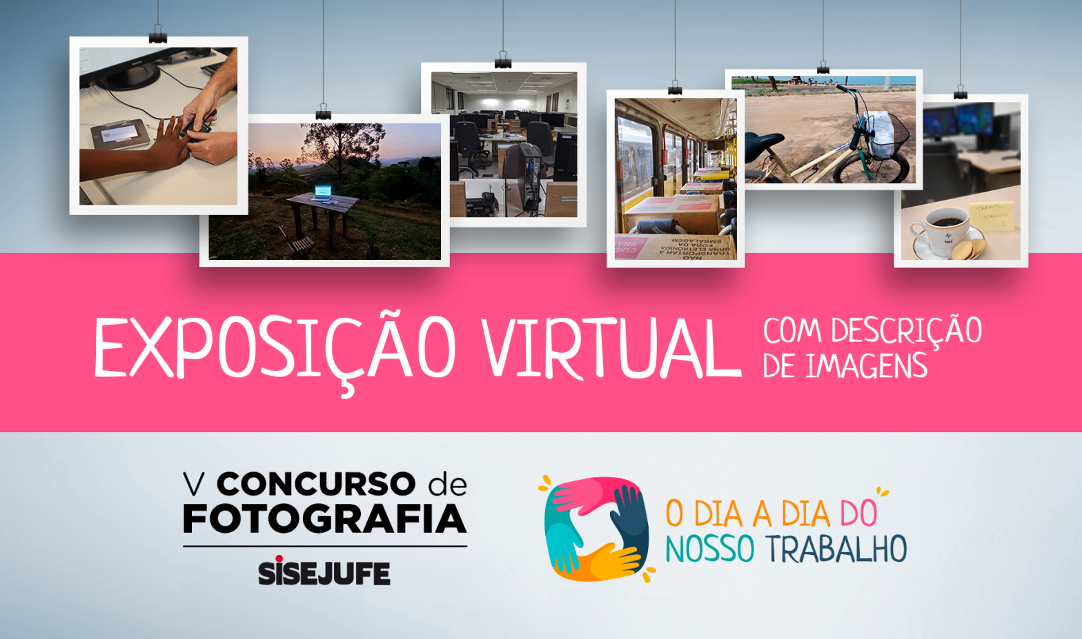 Assista à exposição virtual das fotos vencedores do V Concurso de Fotografia do Sisejufe, com audiodescrição das imagens, SISEJUFE