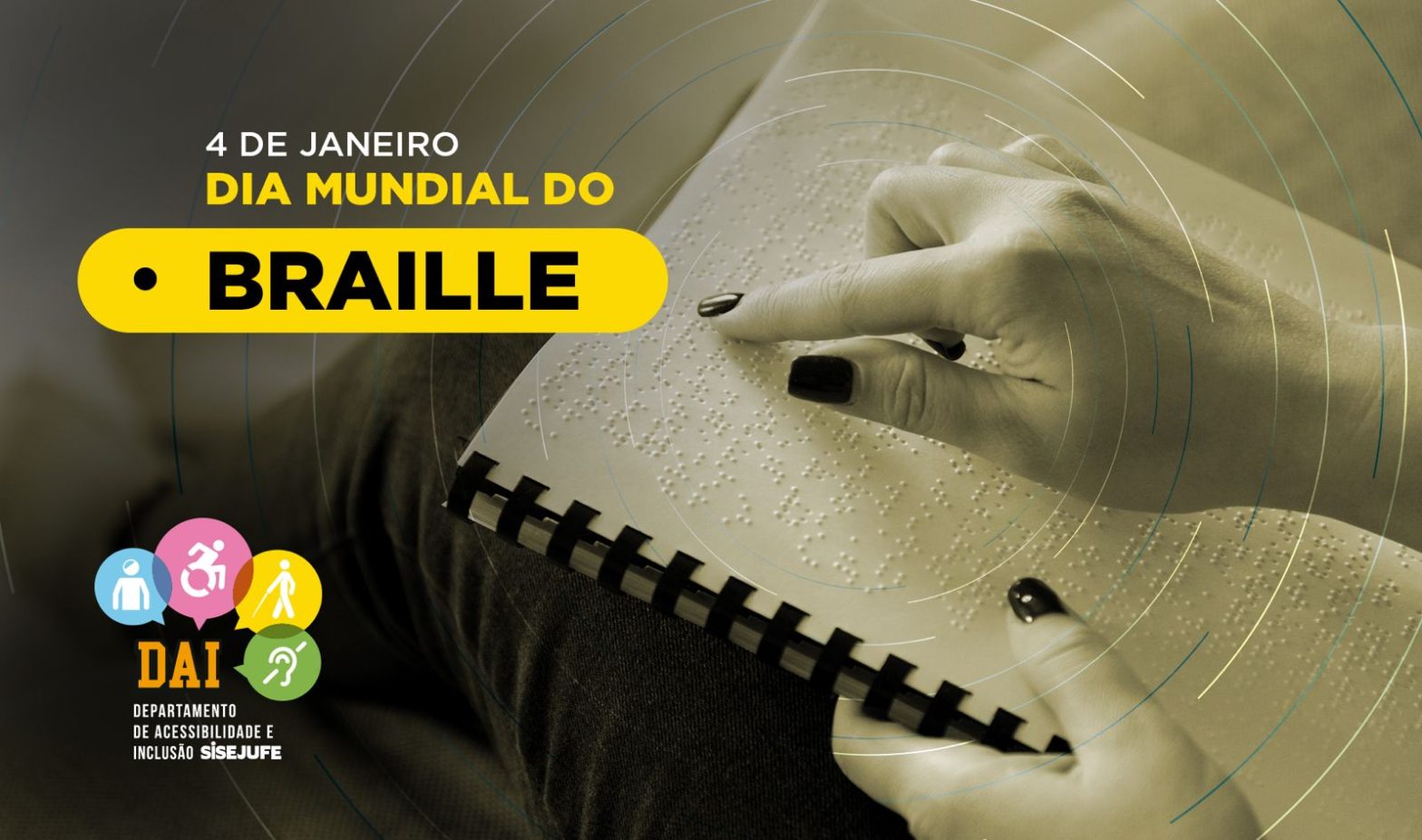 Salve 4 de janeiro, Dia Mundial do Braille, SISEJUFE