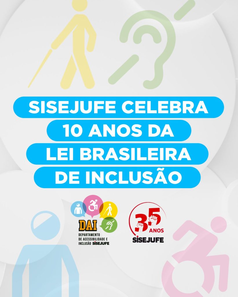 10 anos da Lei Brasileira de Inclusão - SISEJUFE
