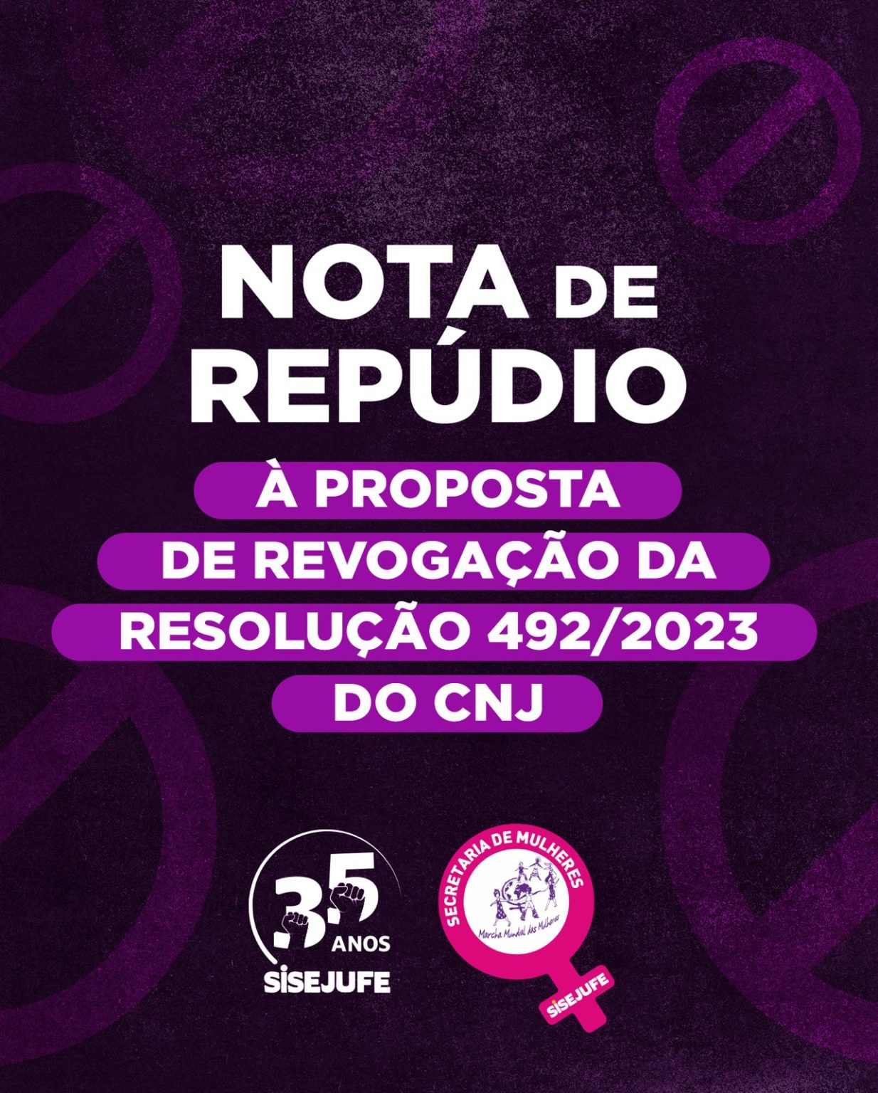 Nota de Repúdio à proposta de revogação da Resolução 492/2023 do CNJ ...