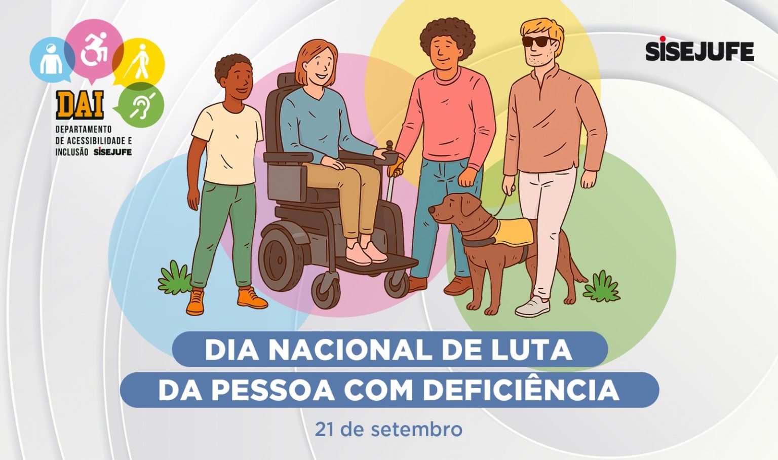 21 de Setembro: Dia Nacional de Luta da Pessoa com Deficiência - SISEJUFE